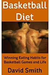 Basketball Diet: Winning Eating Habits for Basketball Games and Life- Ebook - B180 Basketball 